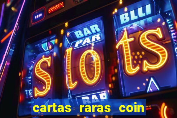 cartas raras coin master 2024